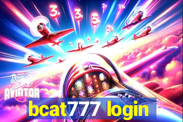 bcat777 login